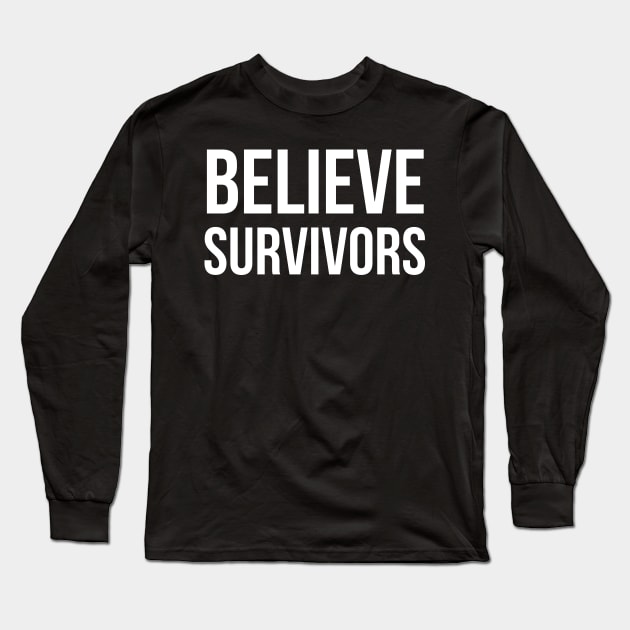 Believe Survivors (Inverted) Long Sleeve T-Shirt by midwifesmarket